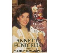 A Dream Is a Wish Your Heart Makes: My Story