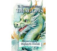 A Dream of Many Dragons: Faerie Tales, Folklore, and Nursery Rhymes