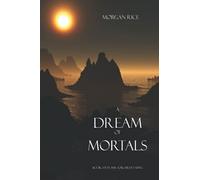 A Dream of Mortals (Book #15 in the Sorcerer's Ring)