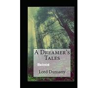 A Dreamer's Tales Illustrated