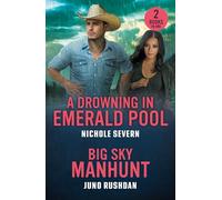 A Drowning In Emerald Pool / Big Sky Manhunt: 2 thrilling romantic suspense love stories perfect for fans of second chances, murder mysteries and small town secrets in 2026!