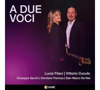 A Due Voci / Lucia Filaci & Vittorio Cuculo