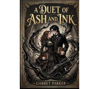 A Duet of Ash and Ink