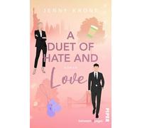 A Duet of Hate and Love: Roman | He falls First-Romance in Manhattan: 2