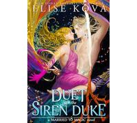 Elise Kova A Duet with the Siren Duke (Tascabile)