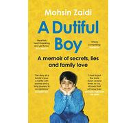 A Dutiful Boy: A memoir of secrets, lies and family love (Winner of the LAMBDA 2021 Literary Award for Best Gay Memoir/Biography)