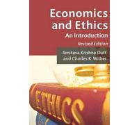 A. Dutt C. Wilber Economics and Ethics (Tascabile)
