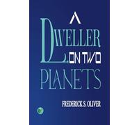 A Dweller on Two Planets
