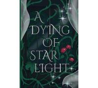 A Dying of Starlight