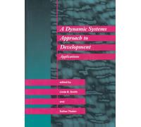 A Dynamic Systems Approach to Development: Applications