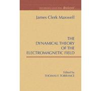 A Dynamical Theory of the Electromagnetic Field