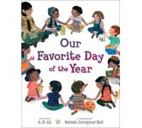 A. E. Ali Our Favorite Day of the Year (Copertina rigida) Our Favorite