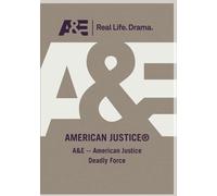 A&E American Justice Deadly Force (DVD)