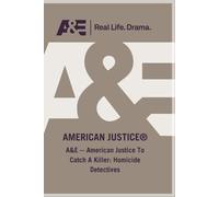 A&E American Justice To Catch A Killer: Homicide Detectives (DVD)