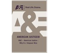 A&E American Justice : Why O.J. Simpson Won (DVD)