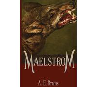 A E Bruns Maelstrom (Tascabile)