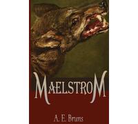 A E Bruns Maelstrom (Tascabile)