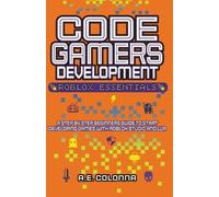A E Colonna Code Gamers Development (Tascabile)