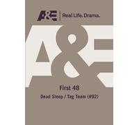 A&E - First 48: Dead Sleep/ Tag Team (#92)