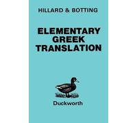 A.E. Hillard C.G. Botting Elementary Greek Translation (Tascabile)
