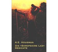 A. E. Housman H Die "Shropshire Lad"-Gedichte (Dichtung der Englisch (Tascabile)