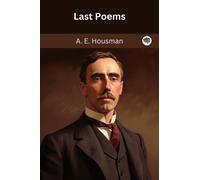 A.E. Housman Last Poems (Tascabile)