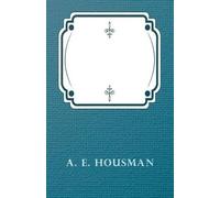 A. E Housman Last Poems (Tascabile)