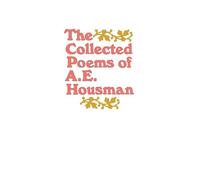 A E Housman The Collected Poems of A. E. Housman (Tascabile)