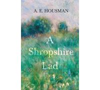 A E Housman William Rothenstein A Shropshire Lad (Tascabile)
