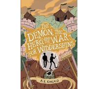 A E Kincaid The Demon, the Hero, and the War for Widdershins (Tascabile)