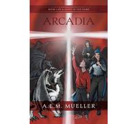 A E M Mueller Arcadia (Copertina rigida) Light in the Dark