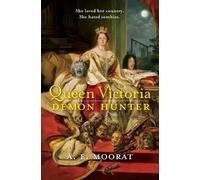 A E Moorat Queen Victoria: Demon Hunter (Tascabile)