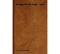 A.E. Nordenskiold Voyage Of The Vega - Vol I (Tascabile)