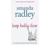 A E Radley Keep Holly Close (Tascabile) Remember Me