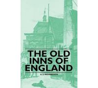 A. E. Richardson The Old Inns of England (Tascabile)
