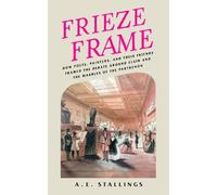 A. E. Stallings Frieze Frame (Tascabile)