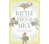 A E Stallings The Battle Between the Frogs and the Mice (Tascabile)