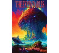 A E Van Vogt The Expendables (Tascabile)