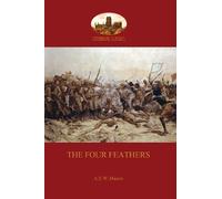 A. E. W. Mason The Four Feathers (Aziloth Books) (Tascabile)
