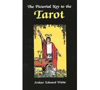 A. E. Waite The Pictorial Key to the Tarot (Tascabile)