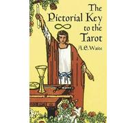A. E. Waite The Pictorial Key to the Tarot (Tascabile) Dover Occult