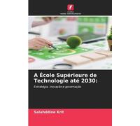 A École Supérieure de Technologie até 2030