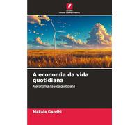 A economia da vida quotidiana: A economia na vida quotidiana