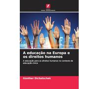 A educação na Europa e os direitos humanos: A educação para os direitos humanos no contexto da educação cívica