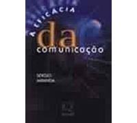 a eficacia da comunicaco de sergio miranda pela qualitymark 1999 Ed. 1999