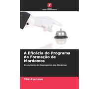 A Eficácia do Programa de Formação de Mordomos: No Aumento do Desempenho dos Mordomos