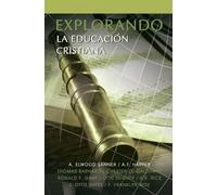 A. Elwood Sanner A. F. Harper Explorando La Educacion Cristiana (Tascabile)