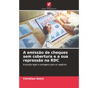 A emissão de cheques sem cobertura e a sua repressão na RDC: Evolução legal e vantagens para os negócios