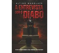 A Entrevista com o Diabo: E se o Diabo desse a sua versão dos factos?