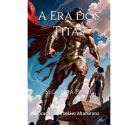 A Era dos Titãs: Segunda Parte: 3
